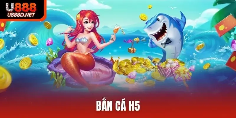 Bắn cá H5