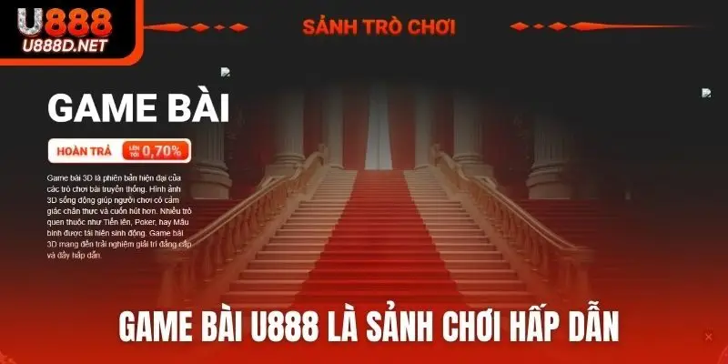 Game bài U888 là sảnh chơi hấp dẫn