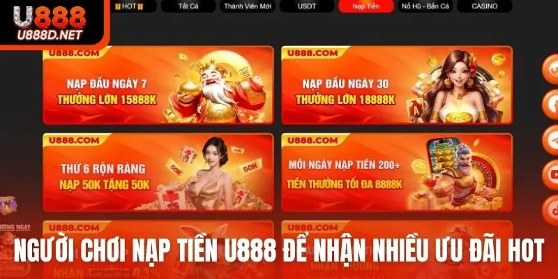 Người chơi nạp tiền U888 để nhận nhiều ưu đãi HOT