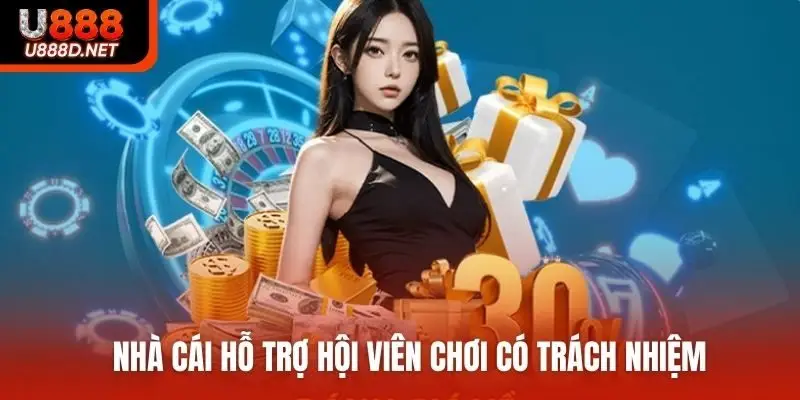 Nhà cái hỗ trợ hội viên chơi có trách nhiệm
