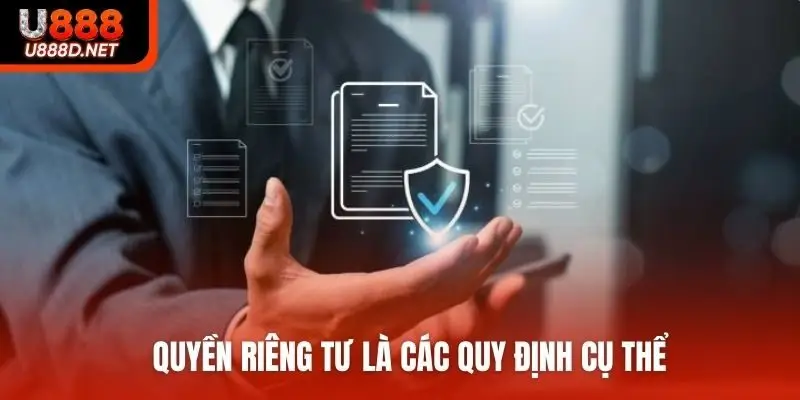 Quyền riêng tư là các quy định cụ thể