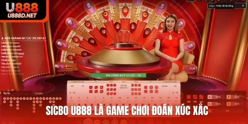 Sicbo U888 là game chơi đoán xúc xắc