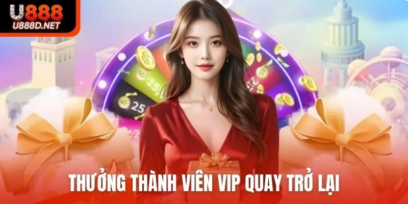 Thưởng thành viên VIP quay trở lại